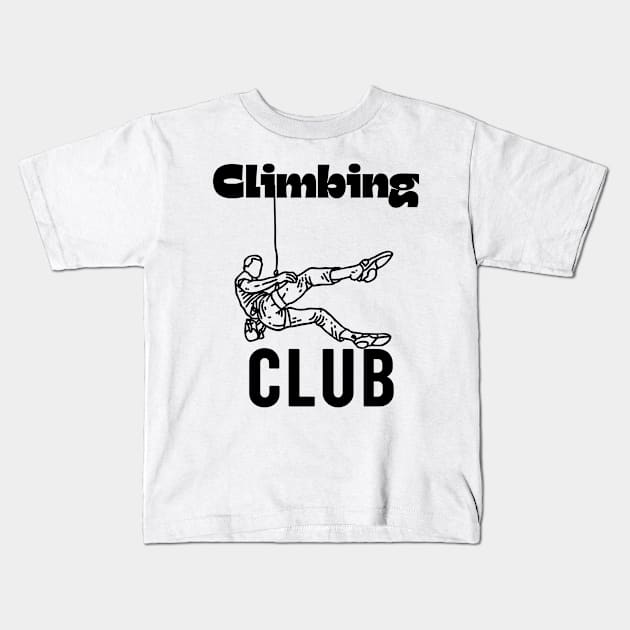 Climbing Club Cool Funny Rock Climbing Gift Kids T-Shirt by Grun illustration 